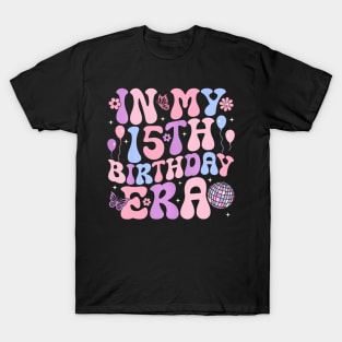 In My 15Th Birthday Era Groovy Birthday 15 Years Old Kids T-Shirt